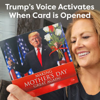 Talking Trump Mothers Day Card
