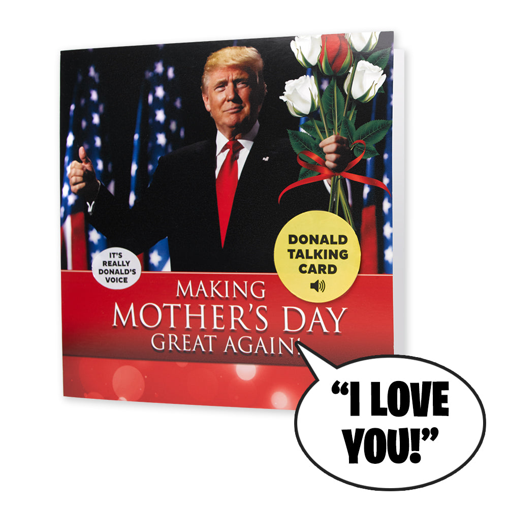 Talking Trump Mothers Day Card