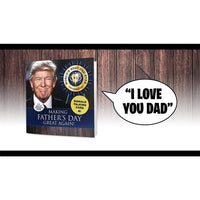 Talking Trump Fathers Day Card
